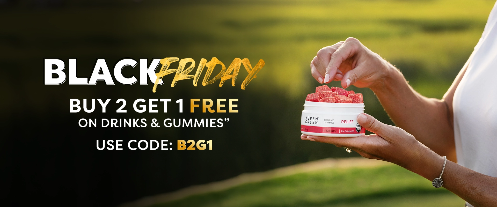 Black Friday - Buy 2 Get 1 Free on Drinks & Gummies